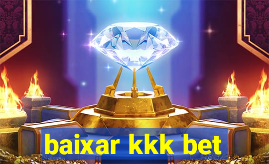 baixar kkk bet